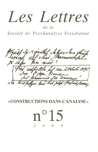 Emprunter Les Lettres de la Société de Psychanalyse Freudienne N° 15/2006 : Constructions dans l'analyse livre