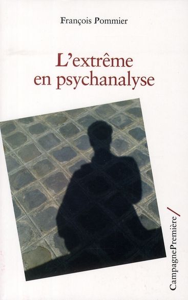 Emprunter L'extrême en psychanalyse livre