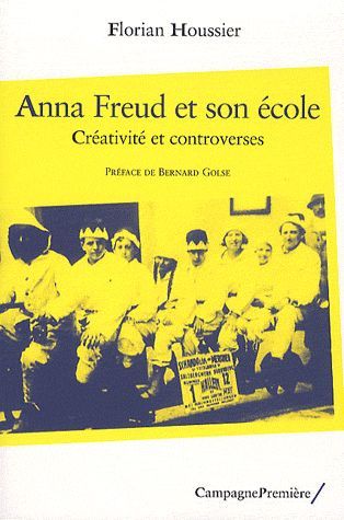 Emprunter Anna Freud et son école. Créativité et controverses livre