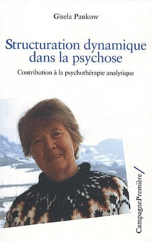 Emprunter Structuration dynamique dans la psychose. Contribution à la psychothérapie analytique livre