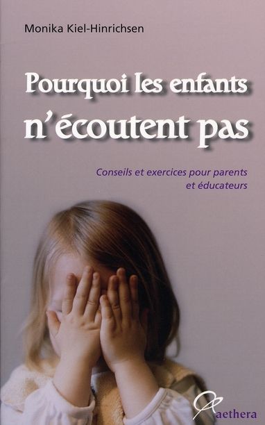 Emprunter Pourquoi les enfants n'écoutent pas. Conseils et exercices pour parents et éducateurs livre