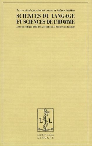 Emprunter Sciences du langage et sciences de l'homme. Actes du colloque 2005 de l'Association des Sciences du livre