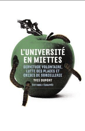 Emprunter L'Université en miettes. Servitude volontaire, lutte des places et sorcellerie livre