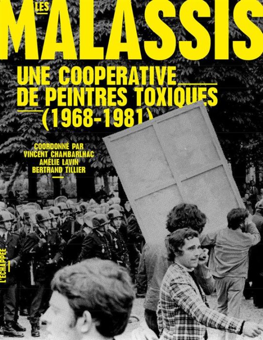 Emprunter Les Malassis. Une coopérative de peintres toxiques (1968-1981) livre