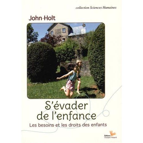 Emprunter S'évader de l'enfance. Les besoins et les droits des enfants livre