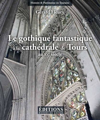 Emprunter Le gothique fantastique à la cathédrale de Tours livre