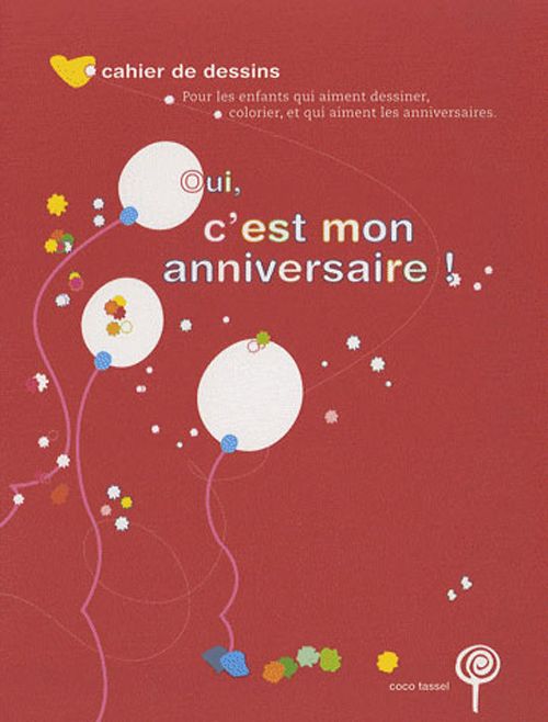 Emprunter Oui, c'est mon anniversaire ! livre