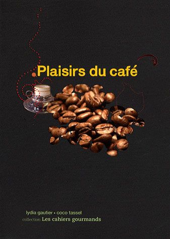 Emprunter Plaisirs du café livre