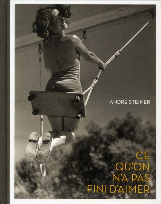 Emprunter Ce qu'on n'a pas fini d'aimer. André Steiner livre