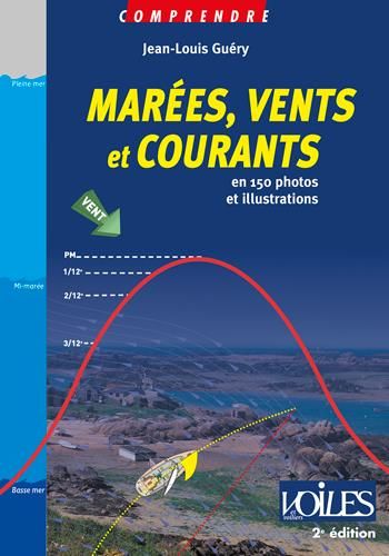 Emprunter Marées, vents et courants. En 150 photos et illustrations, 2e édition livre