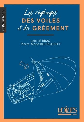 Emprunter Le réglage des voiles et du gréement livre