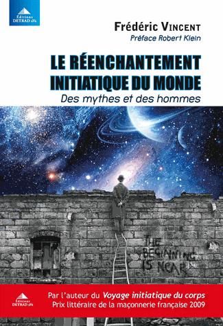 Emprunter Le réenchantement initiatique du monde. Des mythes et des hommes livre