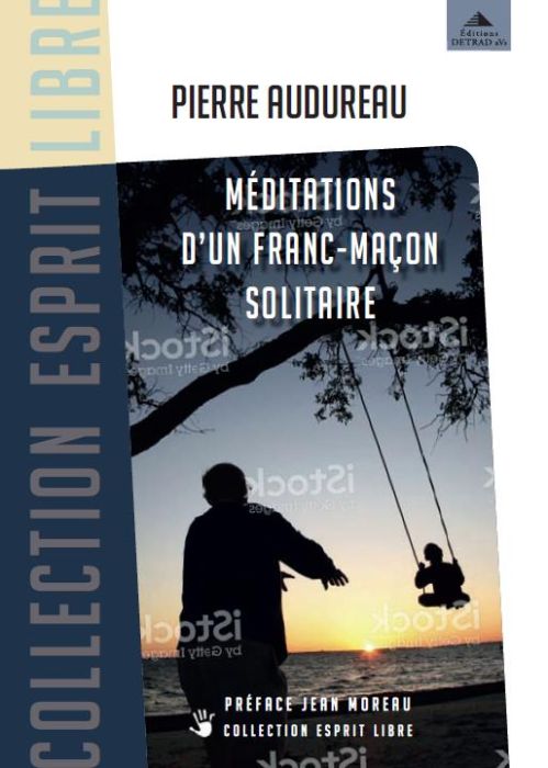 Emprunter Méditations d'un franc-maçon solitaire livre