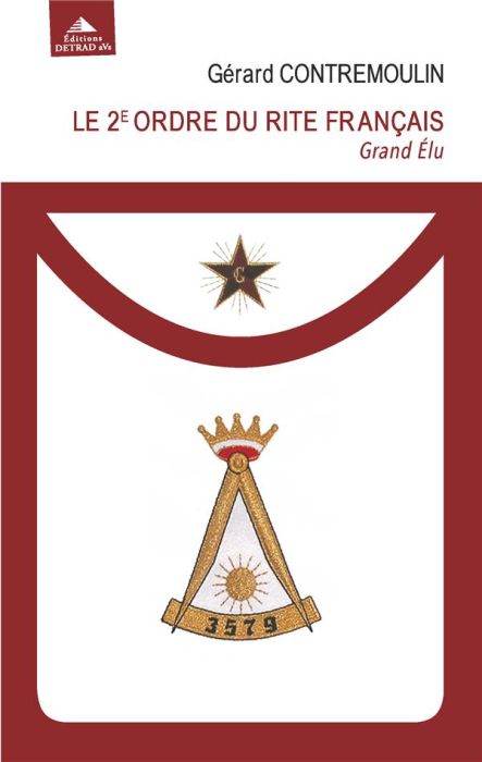 Emprunter Le 2e ordre du rite français. Grand élu. De l'Union des Hommes à l'Unité des Valeurs livre