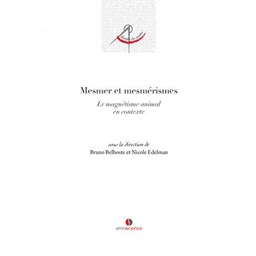 Emprunter Mesmer et mesmérismes. Le magnétisme animal en contexte livre