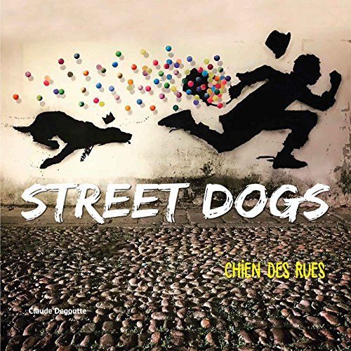 Emprunter Street dogs. Chiens des rues livre