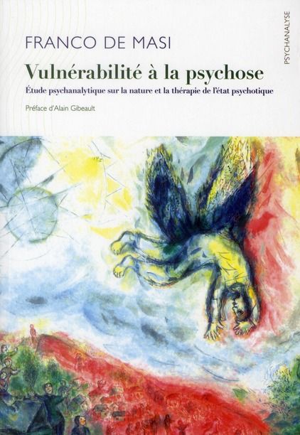 Emprunter Vulnérabilité à la psychose. Etude psychanalytique sur la nature et la thérapie de l'état psychotiqu livre