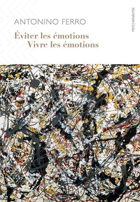 Emprunter Eviter les émotions, vivre les émotions livre