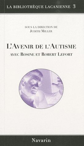 Emprunter L'avenir de l'autisme avec Rosine et Robert Lefort livre