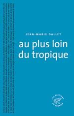 Emprunter Au plus loin du tropique livre