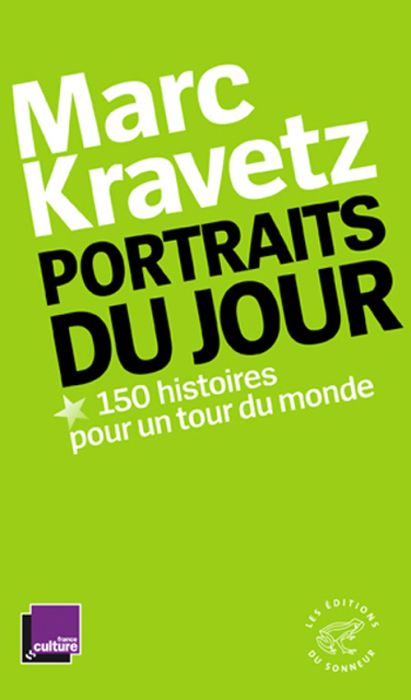 Emprunter Portraits du jour. 150 Histoires pour un tour du monde livre