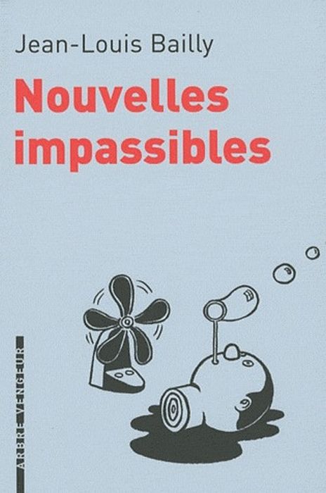 Emprunter Nouvelles impassibles. Chronique parcimonieuse des événements survenus entre avril et septembre 2008 livre