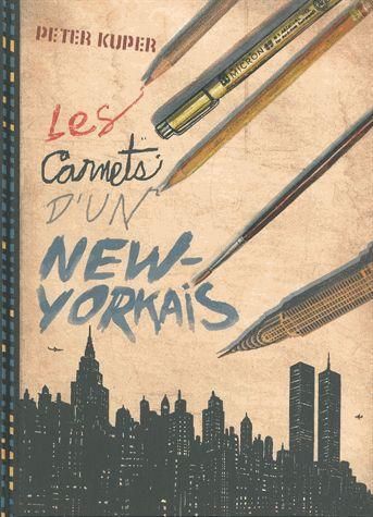 Emprunter Les Carnets d'un New-Yorkais. Une chronique illustrée de trois décennies à New York livre