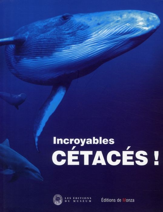 Emprunter Incroyables cétacés ! livre