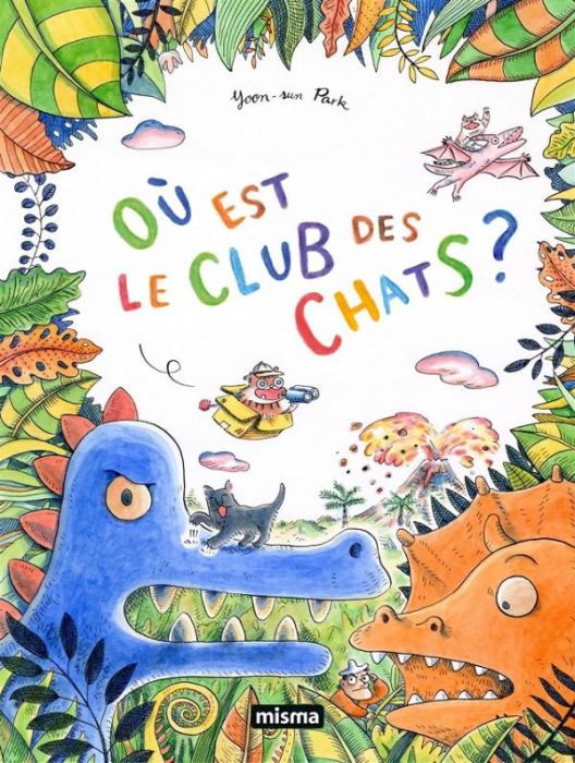 Emprunter Où est le club des chats ? livre