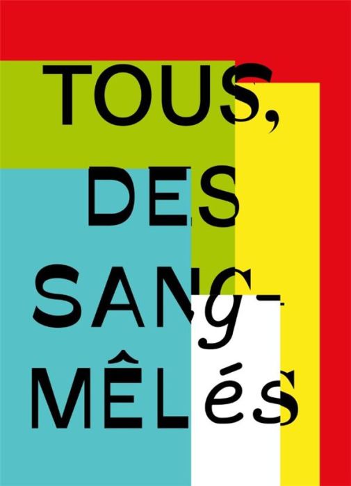 Emprunter Tous, des sang-mêlés. Edition bilingue français-anglais livre