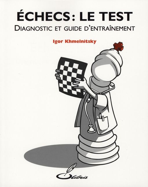 Emprunter Echecs : le Test. Diagnostic et guide d'entraînement livre