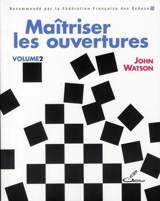 Emprunter Maîtriser les ouvertures. Tome 2 livre