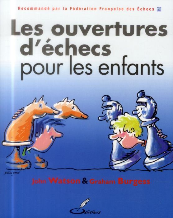 Emprunter Les ouvertures d'échecs pour les enfants livre