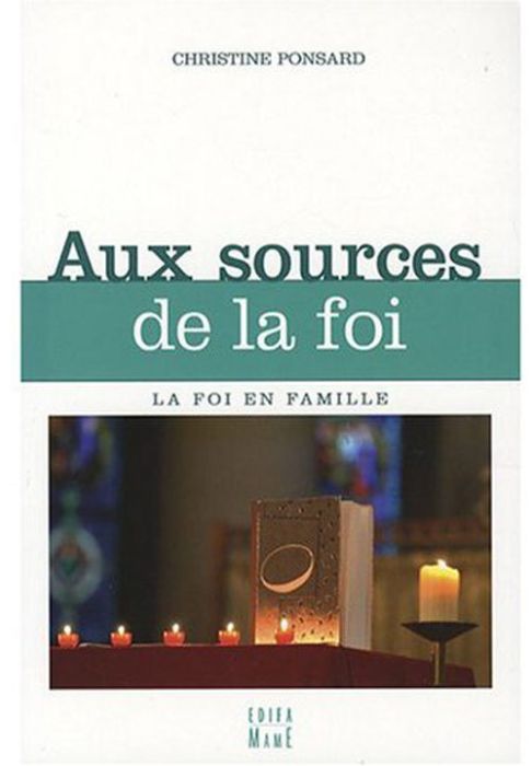 Emprunter Aux sources de la foi livre