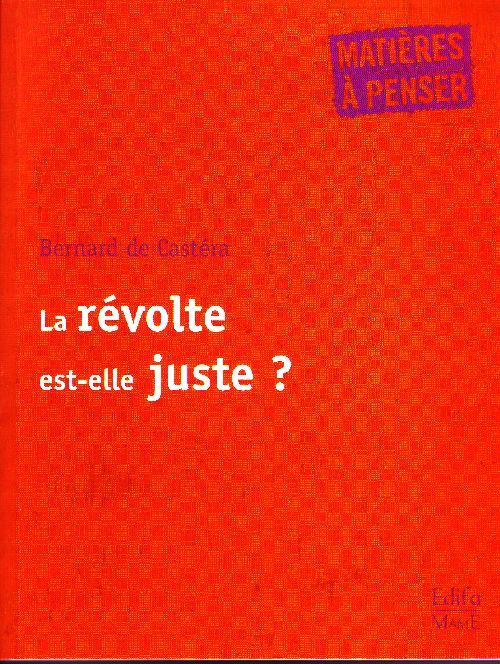 Emprunter La révolte est-elle juste ? livre