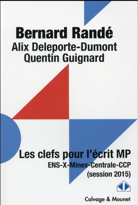 Emprunter Les clefs pour les écrits de mathématiques 2015 Filière MP livre