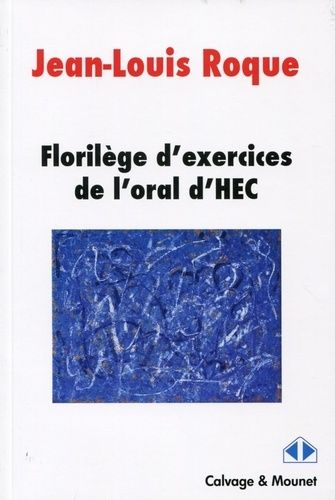 Emprunter Florilège d'exercices de l'oral HEC livre