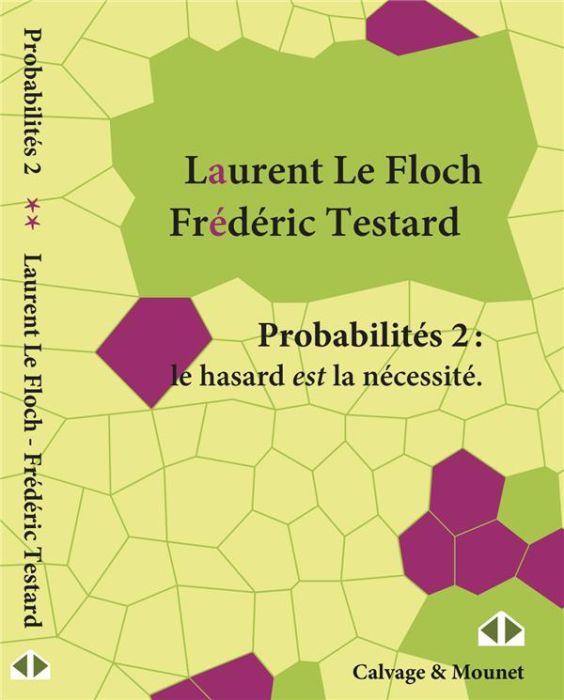 Emprunter Probabilités 2 : le hasard et la nécessité livre