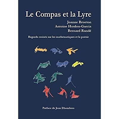 Emprunter Le compas et la lyre. Regards croisés sur les mathématiques et la poésie livre