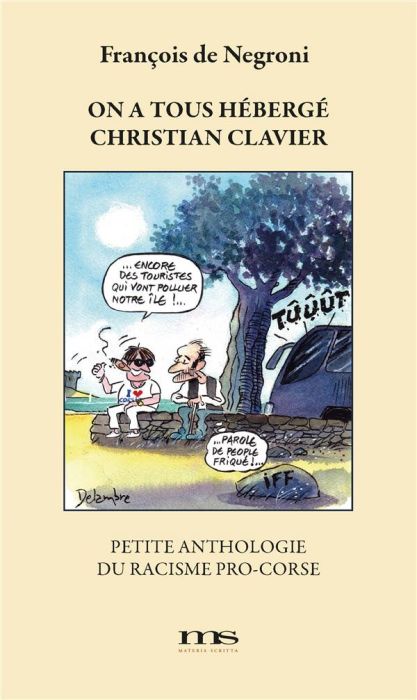 Emprunter On a tous hébergé Christian Clavier. Petite anthologie du racisme pro-corse livre