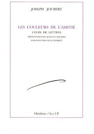 Emprunter Les couleurs de l'amitié. Choix de lettres livre