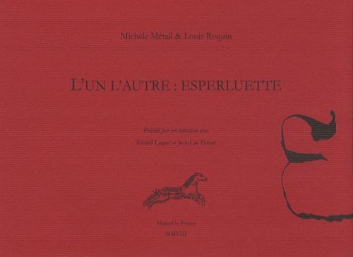 Emprunter L'UN L'AUTRE : ESPERLUETTE - PRECEDE D'UN ENTRETIEN AVEC KRISTELL LOQUET ET JEAN-LUC PARANT livre