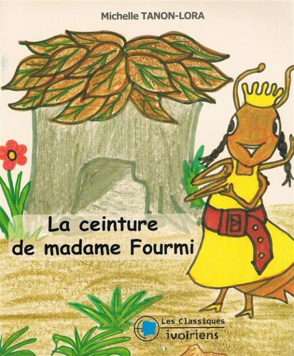 Emprunter La ceinture de madame fourmi livre