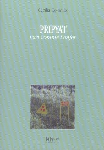 Emprunter Pripyat. Vert comme l'enfer livre