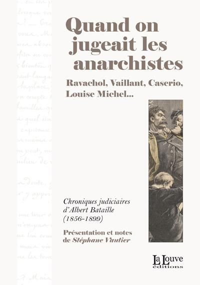 Emprunter Quand on jugeait les anarchistes livre