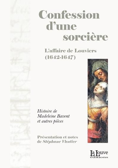 Emprunter Confession d'une sorcière. L'affaire de Louviers (1642-1647) livre