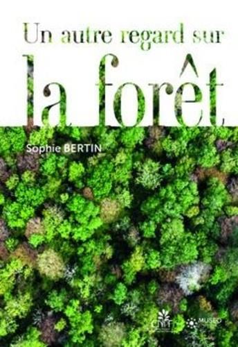 Emprunter Un autre regard sur la forêt livre