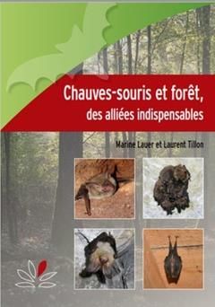 Emprunter Chauves-souris et forêt, des alliées indispensables livre