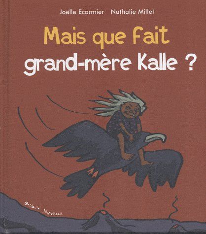 Emprunter Mais que fait grand-mère Kalle ? livre