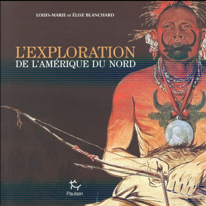 Emprunter L'exploration de l'Amérique du Nord livre